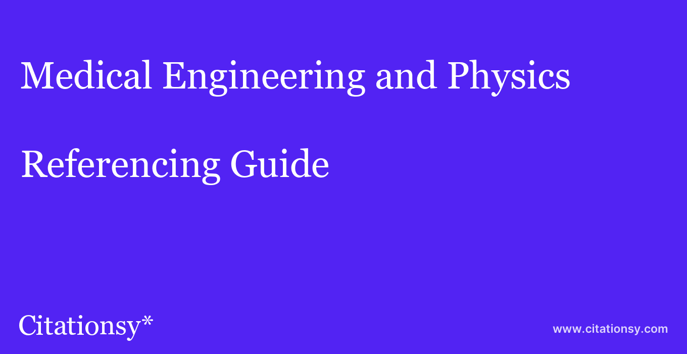 cite Medical Engineering and Physics  — Referencing Guide